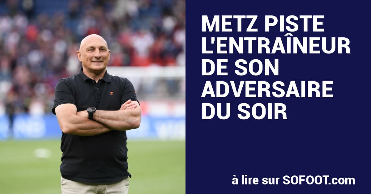 Metz Target Lorient Manager Olivier Pantaloni