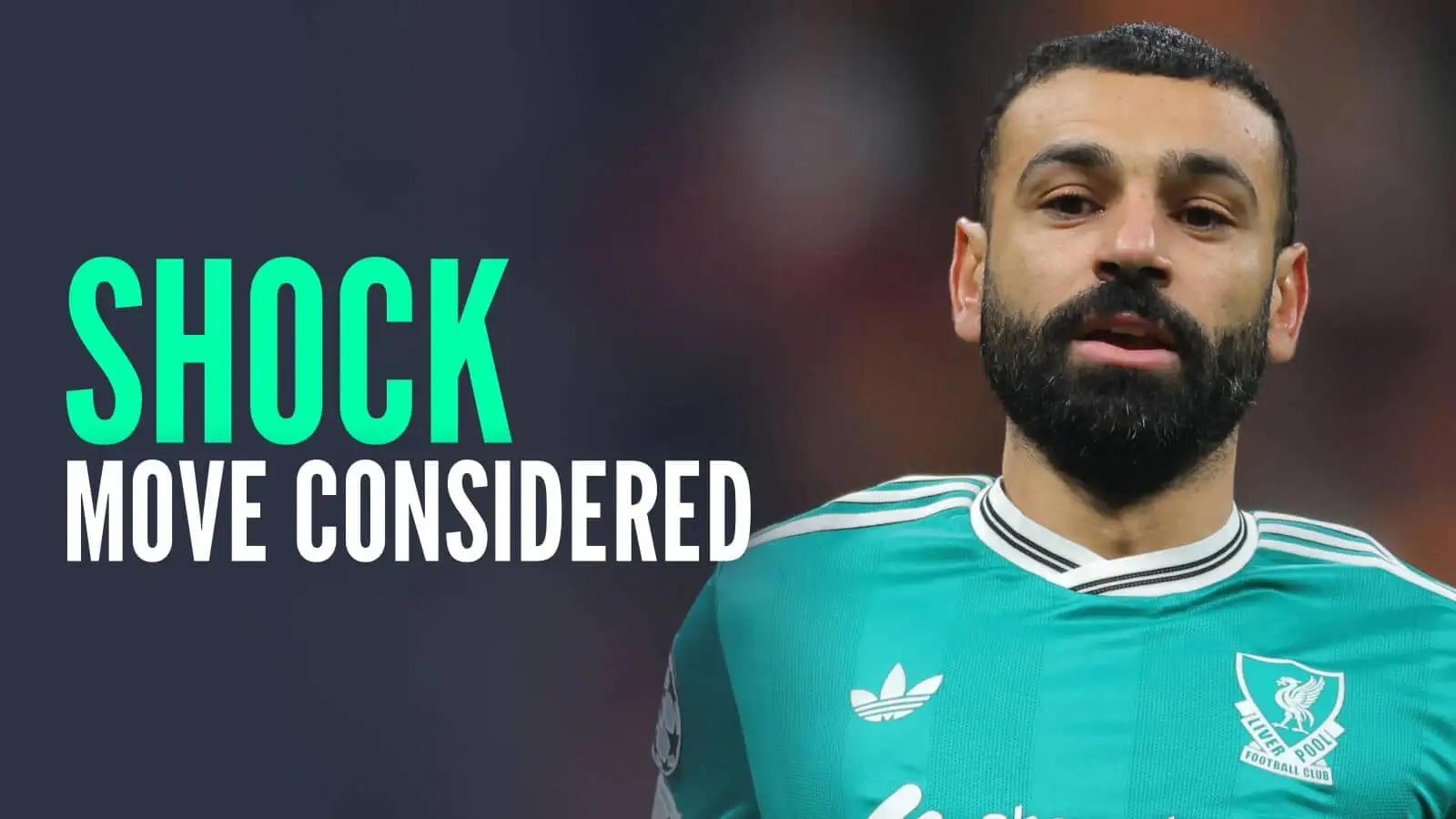 Salah Considers Chelsea Move After Liverpool Exit