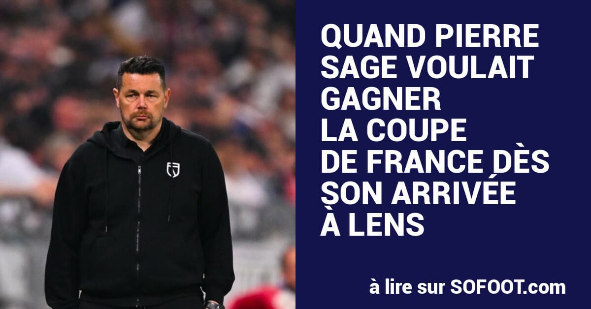 Sage Targets Historic Coupe de France Win with Lens