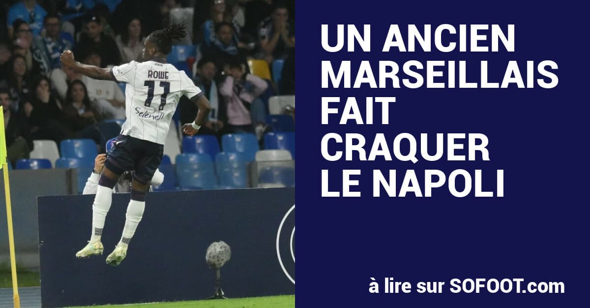 Former Marseille Forward Rowe Sinks Napoli with Late Goal